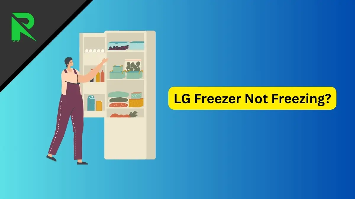 LG Freezer Not Freezing?